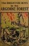 [Gutenberg 51772] • The Brighton Boys in the Argonne Forest